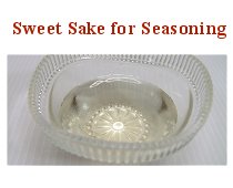 Sweet Sake for Seasoning