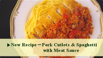 Pork Cutlets & Spaghetti with Meat Sauce